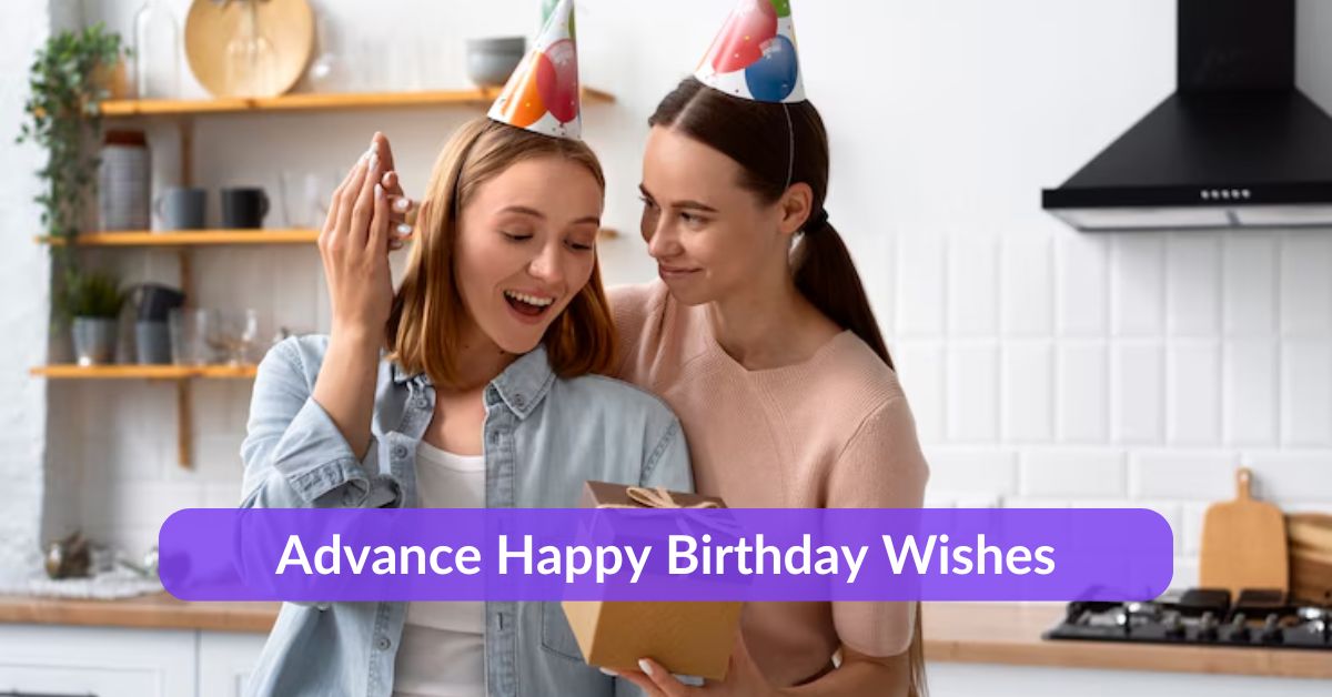 Advance Happy Birthday Wishes