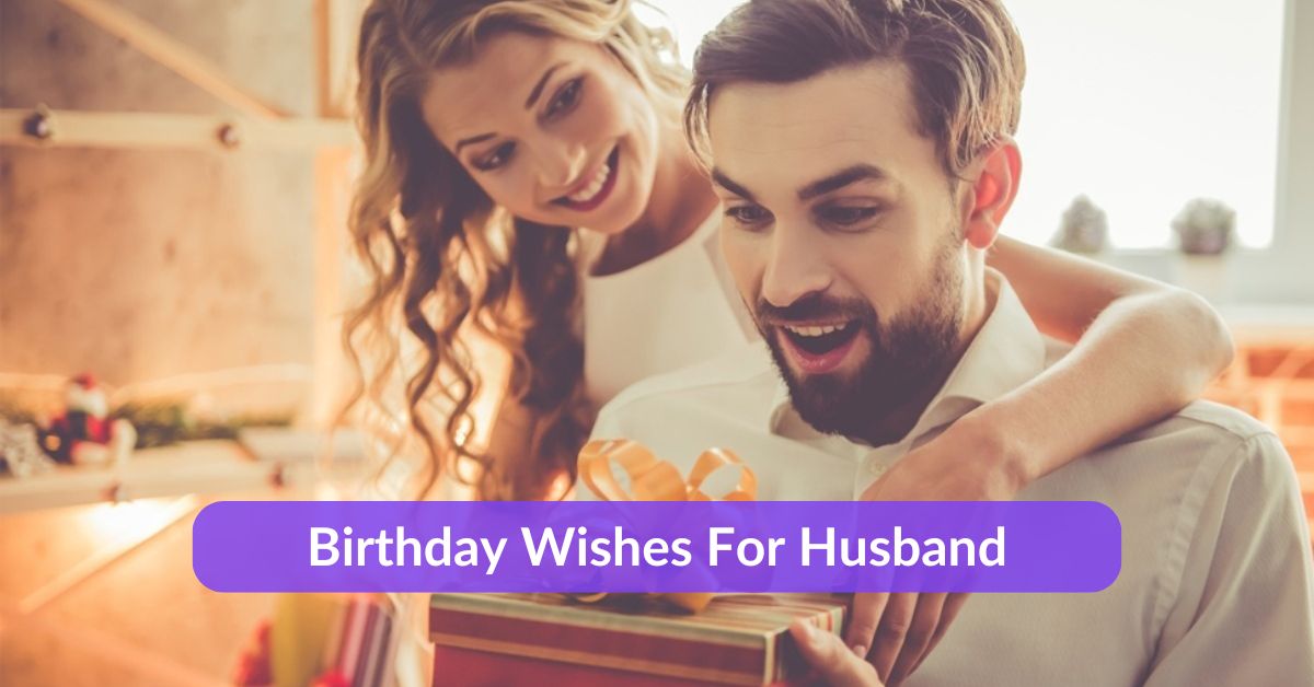 Birthday Wishes For Husband