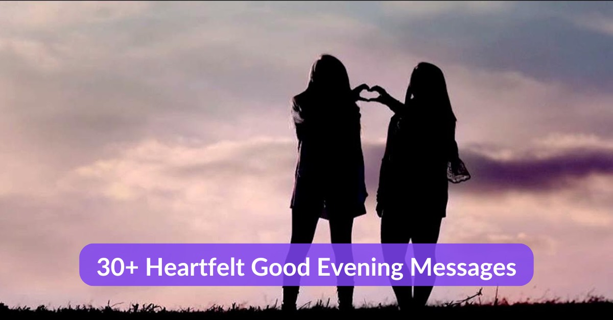 good evening message for a friend