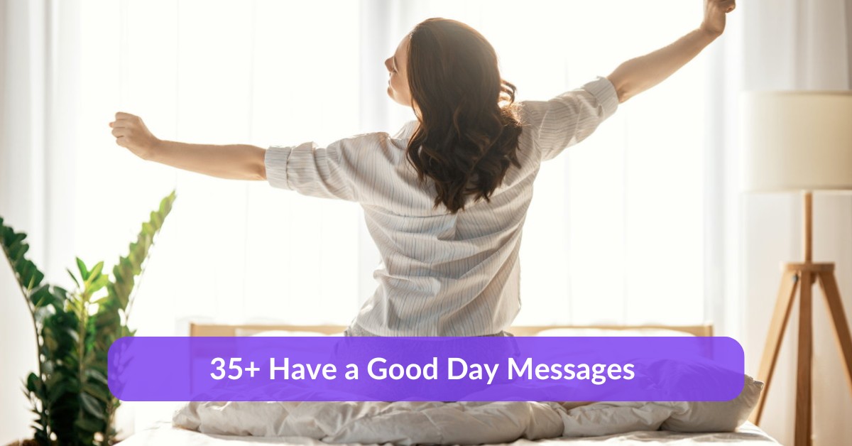 Have a Good Day Messages