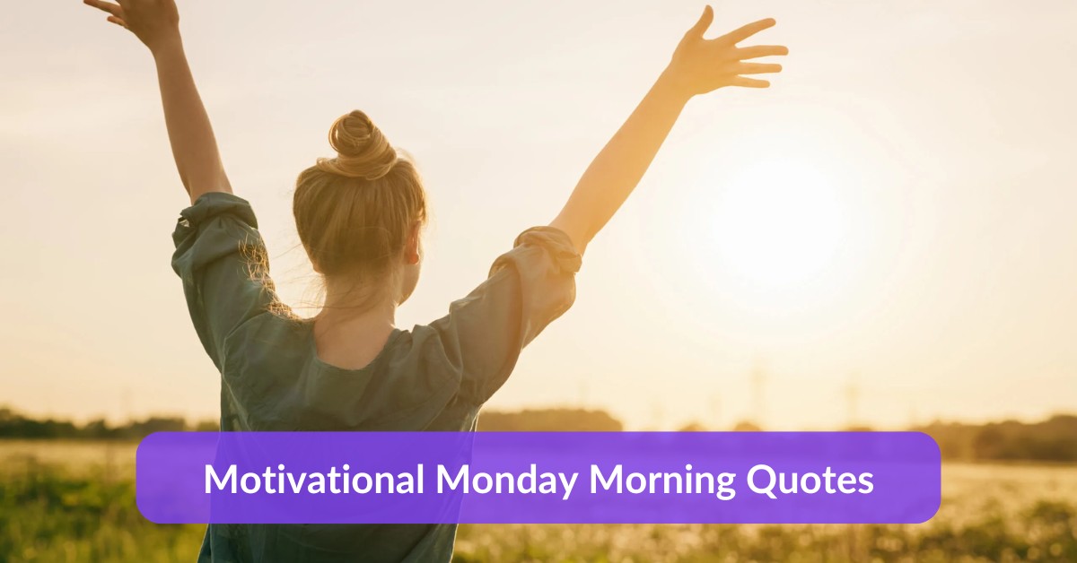 Monday Morning Quotes