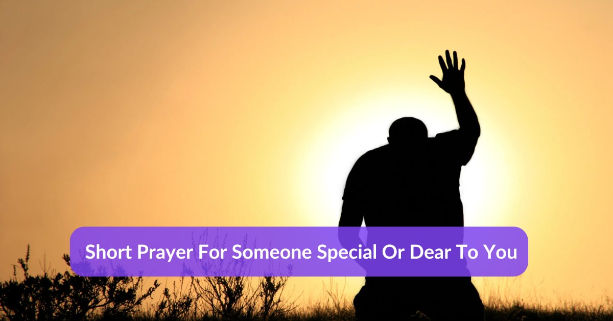 short prayer for someone special