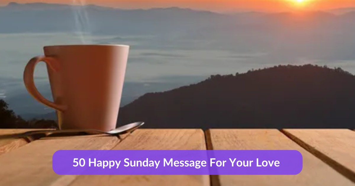 happy Sunday message to my love